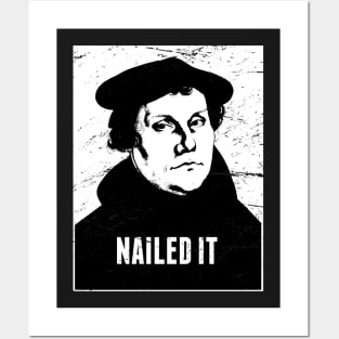 "Nailed It" Martin Luther & The Protestant Reformation Posters and Art